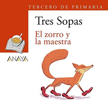 portada Blíster " el Zorro y la Maestra " 3º de Primaria (Literatura Infantil (6-11 Años) - Plan Lector Tres Sopas (Castellano)) (in Spanish)