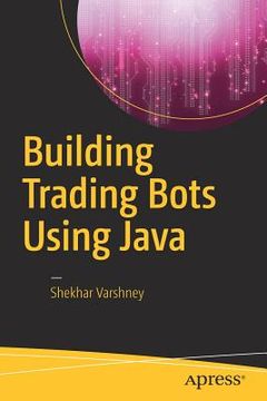 portada Building Trading Bots Using Java (en Inglés)