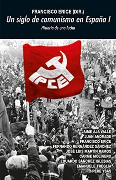 portada Un Siglo de Comunismo en España i (Universitaria)