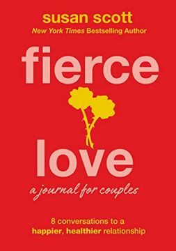 portada Fierce Love: A Journal for Couples: 8 Conversations to a Happier, Healthier Relationship (en Inglés)