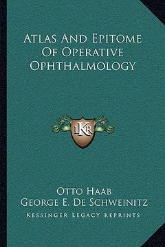 portada atlas and epitome of operative ophthalmology (en Inglés)