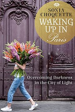 portada Waking up in Paris: Overcoming Darkness in the City of Light (en Inglés)