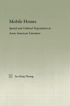 portada mobile homes: spatial and cultural negotiation in asian american literature (en Inglés)