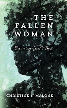 portada The Fallen Woman: Becoming God's Best (en Inglés)