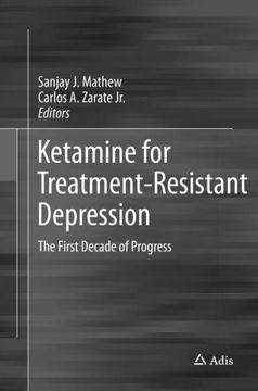 portada Ketamine for Treatment-Resistant Depression: The First Decade of Progress (en Inglés)