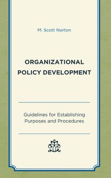 portada Organizational Policy Development: Guidelines for Establishing Purposes and Procedures