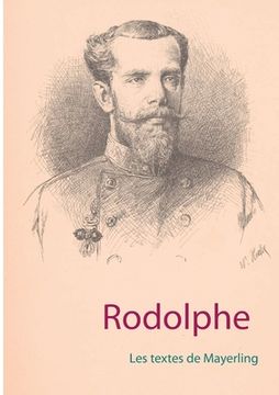 portada Rodolphe: Les textes de Mayerling (en Francés)