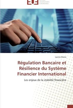 portada Regulation Bancaire Et Resilience Du Systeme Financier International