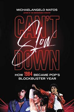 portada Can'T Slow Down: How 1984 Became Pop'S Blockbuster Year (in English)