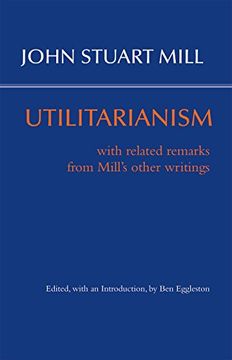 portada Utilitarianism: With Related Remarks From Mill’S Other Writings (Hackett Classics) (en Inglés)