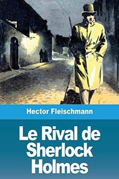 portada Le Rival de Sherlock Holmes (en Francés)