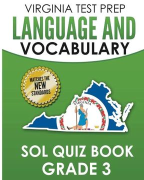 portada Virginia Test Prep Language & Vocabulary sol Quiz Book Grade 3: Covers the Skills in the sol Writing Standards (en Inglés)