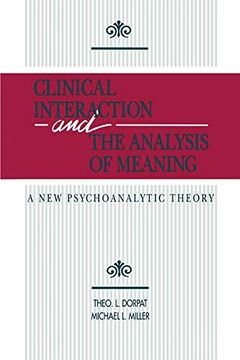 portada Clinical Interaction and the Analysis of Meaning: A new Psychoanalytic Theory (en Inglés)