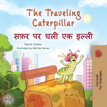 portada The Traveling Caterpillar (English Hindi Bilingual Children's Book) (en Hindi)