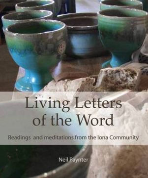 portada Living Letters of the Word: Readings & Meditations From the Iona Community (en Inglés)