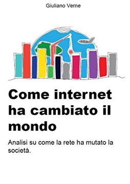 portada Come Internet ha Cambiato il Mondo (en Italiano)
