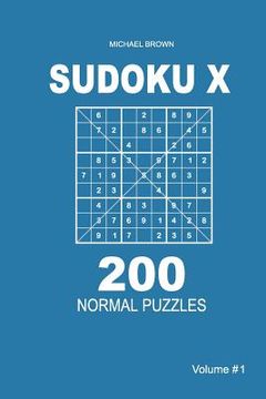 portada Sudoku X - 200 Normal Puzzles 9x9 (Volume 1) (en Inglés)