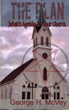 portada The Plan: satan's Agenda for Your Church