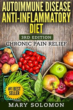 portada Autoimmune Disease Anti-Inflammatory Diet: Simple Steps To Lifetime Relief (en Inglés)