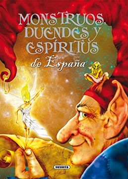 portada Monstruos, Duendes y Espíritus de España (Seres Fantásticos y Mitológico) (in Spanish)
