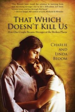 portada That Which Doesn't Kill Us: How One Couple Became Stronger at the Broken Places (in English)