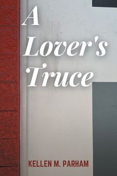 portada A Lover's Truce (en Inglés)