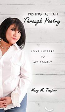 portada Pushing Past Pain Through Poetry: Love Letters to my Family (en Inglés)