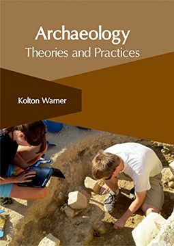 portada Archaeology: Theories and Practices (en Inglés)