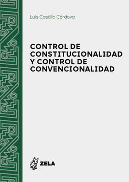 portada Control de constitucionalidad y control de convencionalidad El contenido esencial de los derechos humanos como conjunto de normas y su control de validez jurídica