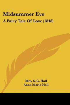 portada midsummer eve: a fairy tale of love (1848) (en Inglés)
