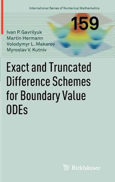 portada exact and truncated difference schemes for boundary value odes