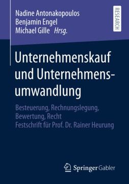 portada Unternehmenskauf und Unternehmensumwandlung: Besteuerung, Rechnungslegung, Bewertung, Recht - Festschrift Fï¿ ½R Prof. Dr. Rainer Heurung (in German)