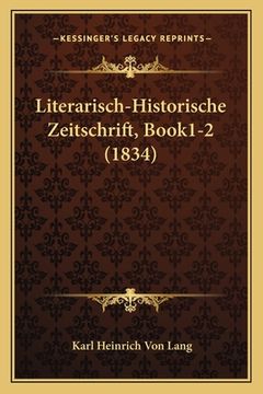 portada Literarisch-Historische Zeitschrift, Book1-2 (1834) (en Alemán)