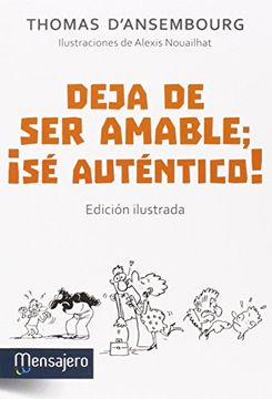 portada Deja de ser Amable, se Autentico (Psicología) (in Spanish)