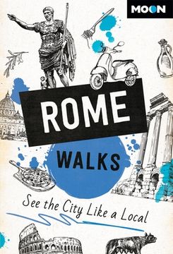 portada Moon Rome Walks: See the City Like a Local (en Inglés)
