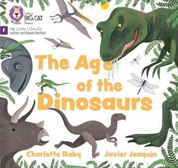 portada The Age of the Dinosaurs: Foundations for Phonics (en Inglés)