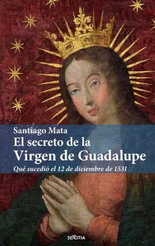 portada El Secreto de la Virgen de Guadalupe
