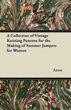 portada a collection of vintage knitting patterns for the making of summer jumpers for women (en Inglés)