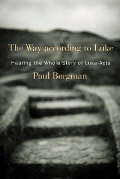 portada the way according to luke: hearing the whole story of luke-acts