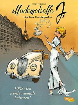 portada Mademoiselle j - Eine Frau. Ein Jahrhundert. 1: 1938: Ich Werde Niemals Heiraten (1) (en Alemán)