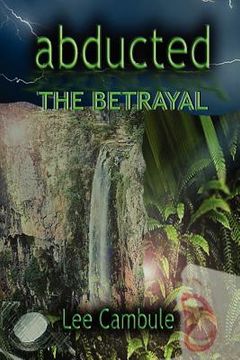 portada abducted: the betrayal (en Inglés)