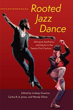portada Rooted Jazz Dance: Africanist Aesthetics and Equity in the Twenty-First Century (en Inglés)
