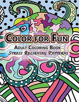 portada Color For Fun Adult Coloring Book: Stress Relieving Patterns