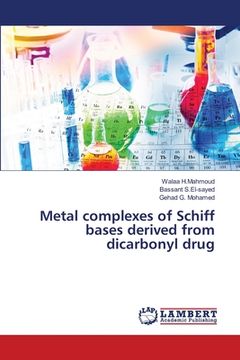 portada Metal complexes of Schiff bases derived from dicarbonyl drug (en Inglés)