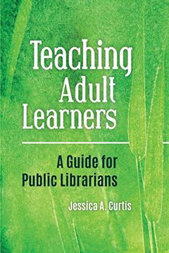 portada Teaching Adult Learners: A Guide for Public Librarians (en Inglés)