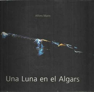 portada UNA LUNA EN EL ALGARS CLASE RUSTICA (in Spanish)