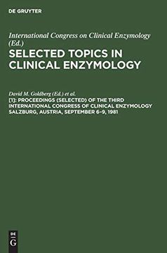 portada Proceedings (Selected) of the Third International Congress of Clinical Enzymology Salzburg, Austria, September 6-9, 1981: V. 1 (Selected Topics in Clinical Enzymology) (en Inglés)
