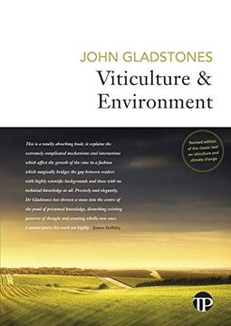portada Viticulture and Environment: A Study of the Effects of Environment on Grapegrowing and Wine Qualities, With Emphasis on Present and Future Areas for Growing Winegrapes (en Inglés)