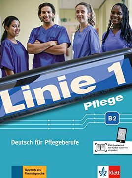 portada Linie 1 Pflege b2. Kurs- und Übungsbuch mit Audios (in German)