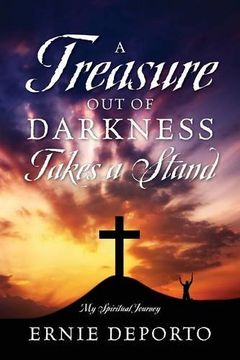 portada A Treasure Out of Darkness Takes a Stand: My Spiritual Journey